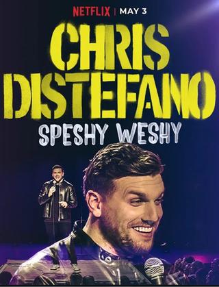 Chris Distefano: Speshy Weshy poster