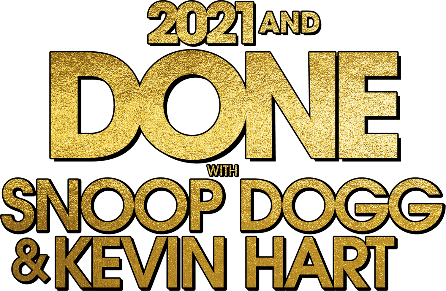 2021 and Done with Snoop Dogg & Kevin Hart logo