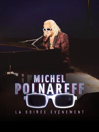 Michel Polnareff, la soirée événement poster