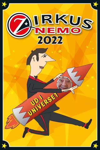 Zirkus Nemo 2022 - Ud i universet poster