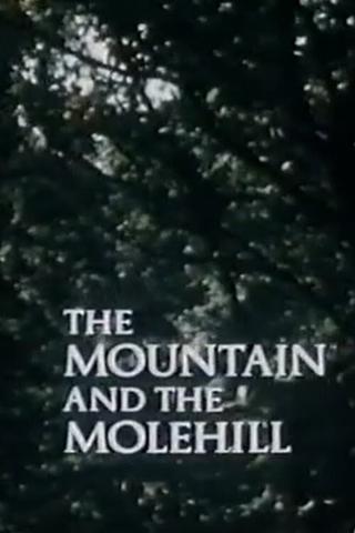 The Mountain and the Molehill poster