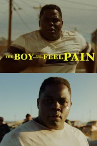 The Boy Who Couldn’t Feel Pain poster