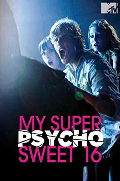 My Super Psycho Sweet 16 poster