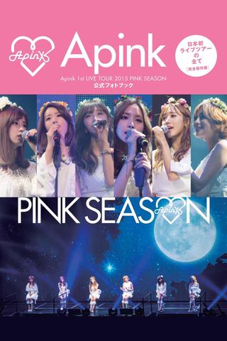 Apink 1st LIVE TOUR 2015 ~PINK SEASON~ poster