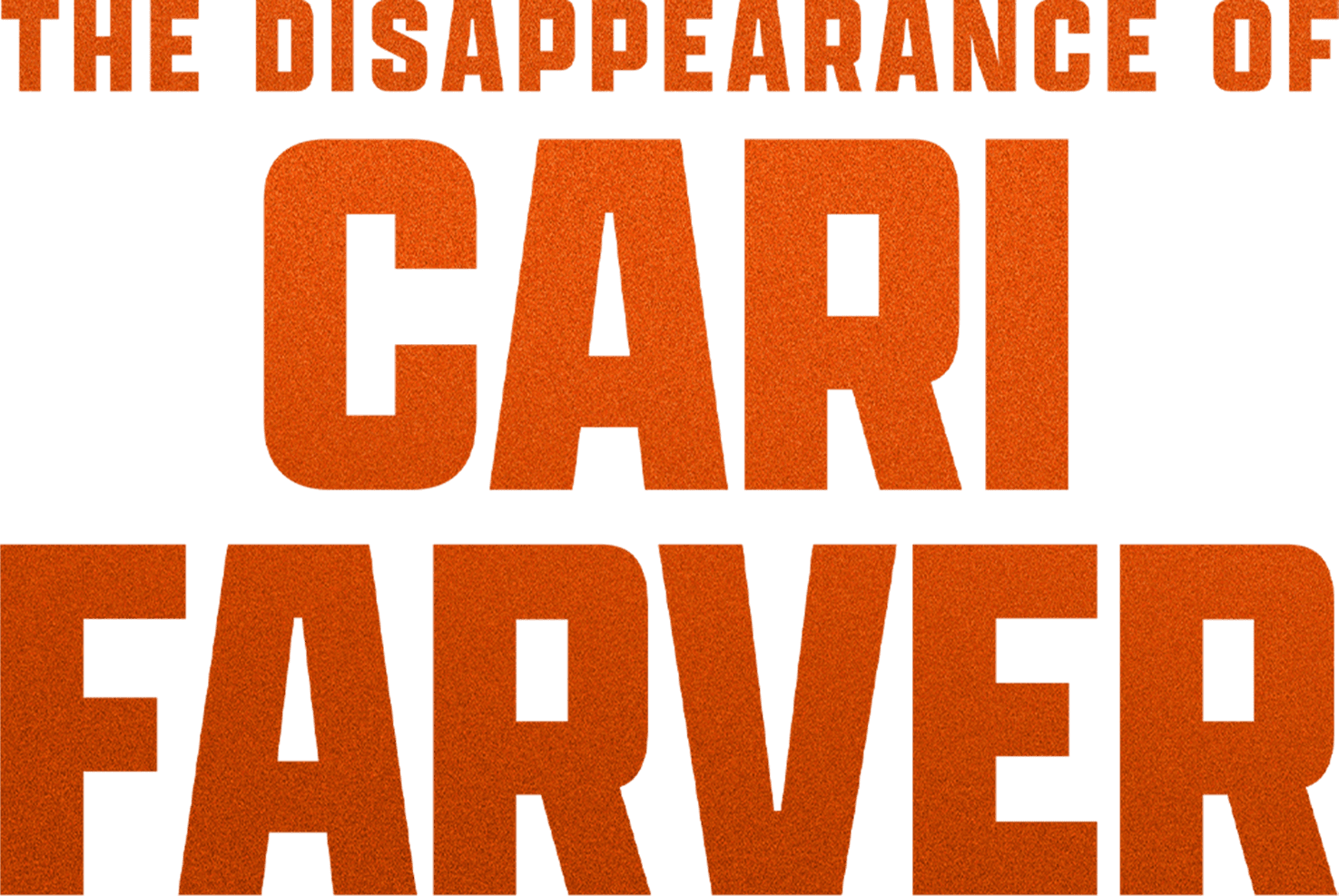 The Disappearance of Cari Farver logo