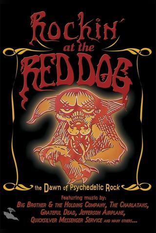 Rockin' at the Red Dog: The Dawn of Psychedelic Rock poster
