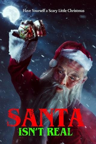 Santa Isn't Real poster