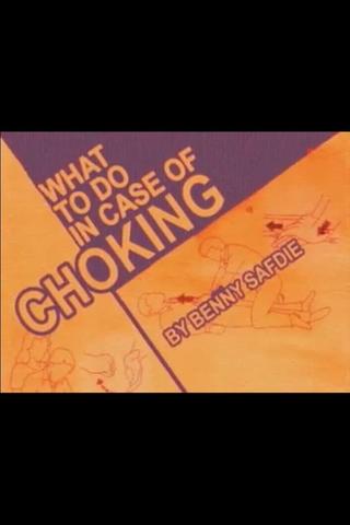 What To Do When Choking poster