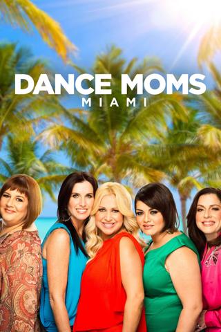 Dance Moms: Miami poster