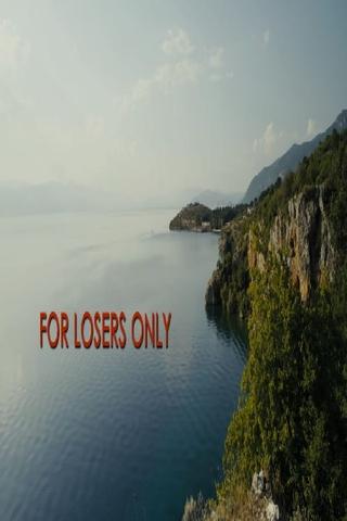 For Losers Only poster