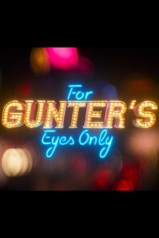 For Gunter’s Eyes Only poster