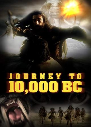 Journey to 10,000 BC poster