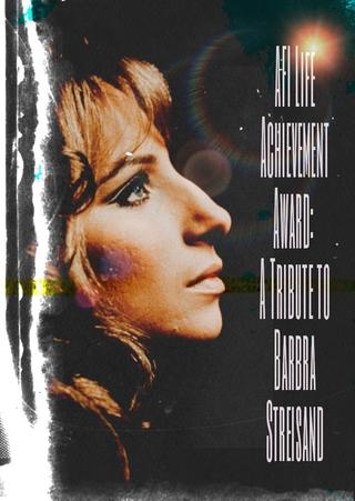 AFI Life Achievement Award: A Tribute to Barbra Streisand poster