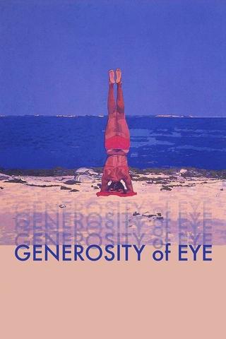 Generosity of Eye poster