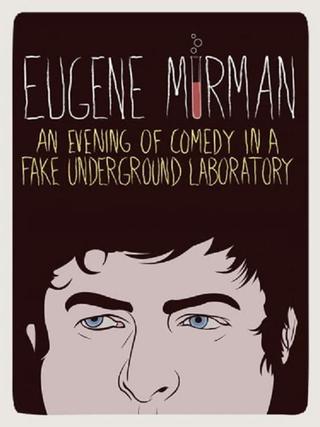 Eugene Mirman: An Evening of Comedy in a Fake Underground Laboratory poster