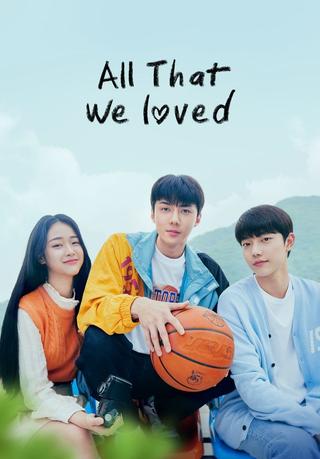 All That We Loved poster