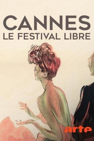 Cannes, le festival libre poster