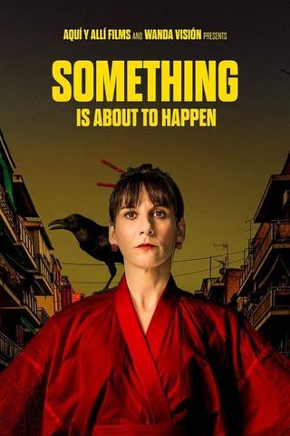 Something Is About to Happen poster