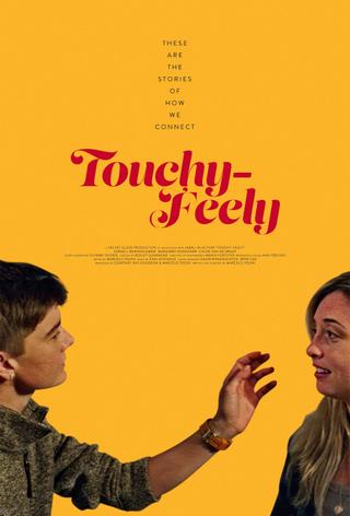 Touchy-Feely poster