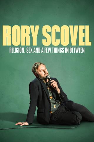 Rory Scovel: Religion, Sex and a Few Things In Between poster
