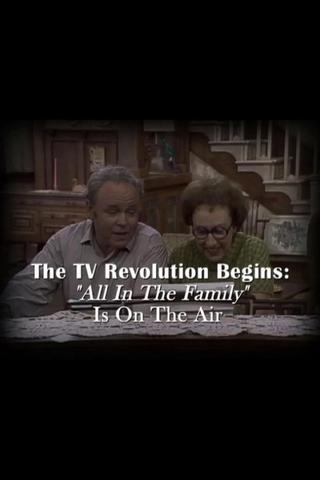 The Television Revolution Begins: "All in the Family" Is On the Air poster