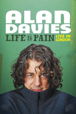 Alan Davies: Life Is Pain poster