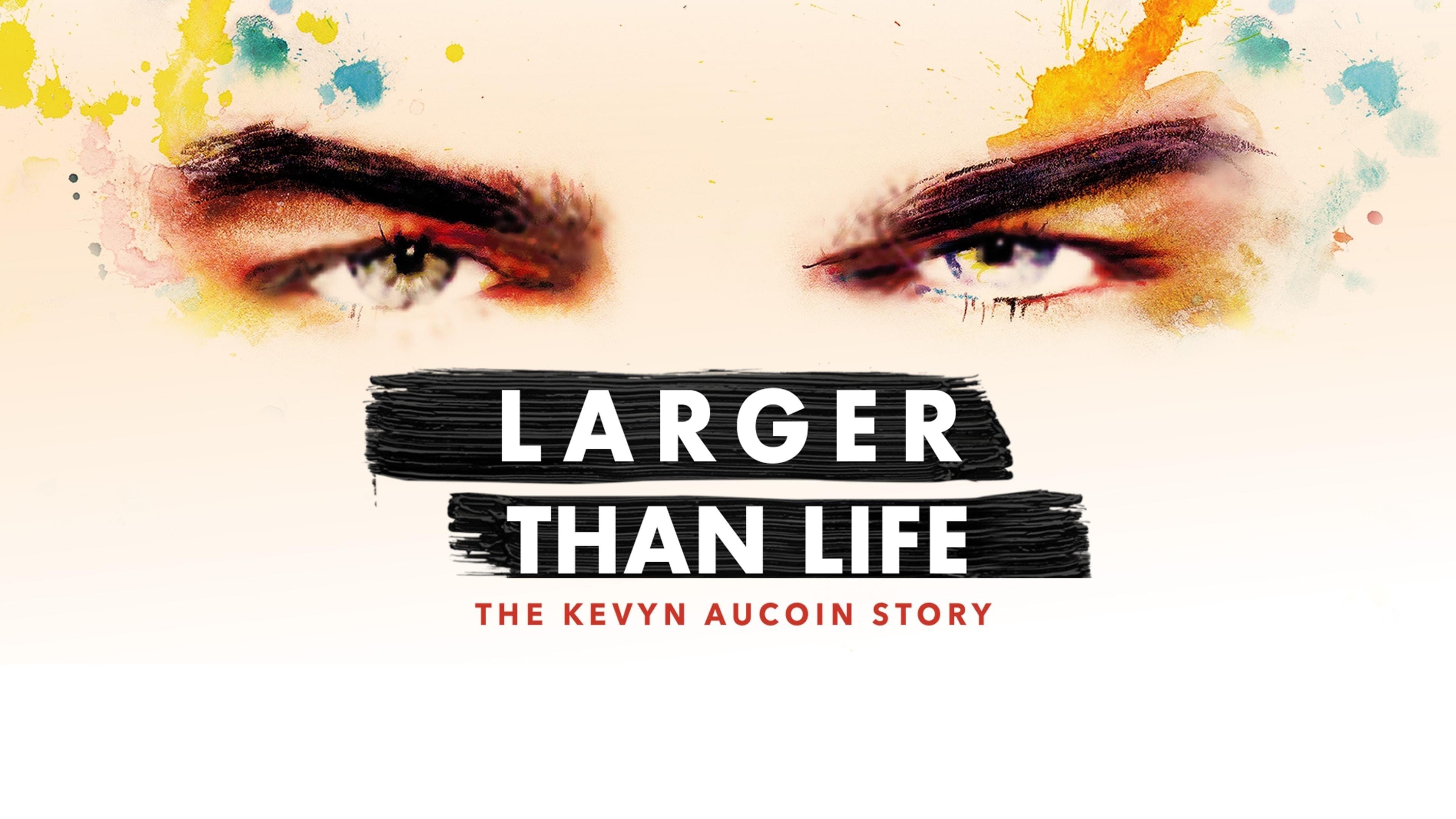 Larger than Life: The Kevyn Aucoin Story backdrop