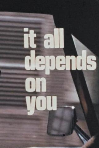 It All Depends On You poster