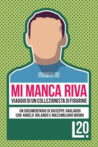 Mi Manca Riva: Viaggio di un Collezionista di Figurine poster