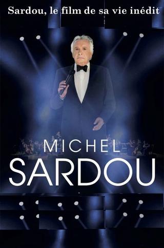 Sardou, le film de sa vie poster