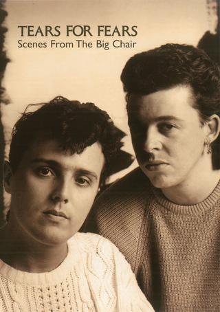 Tears For Fears - Scenes from the Big Chair poster
