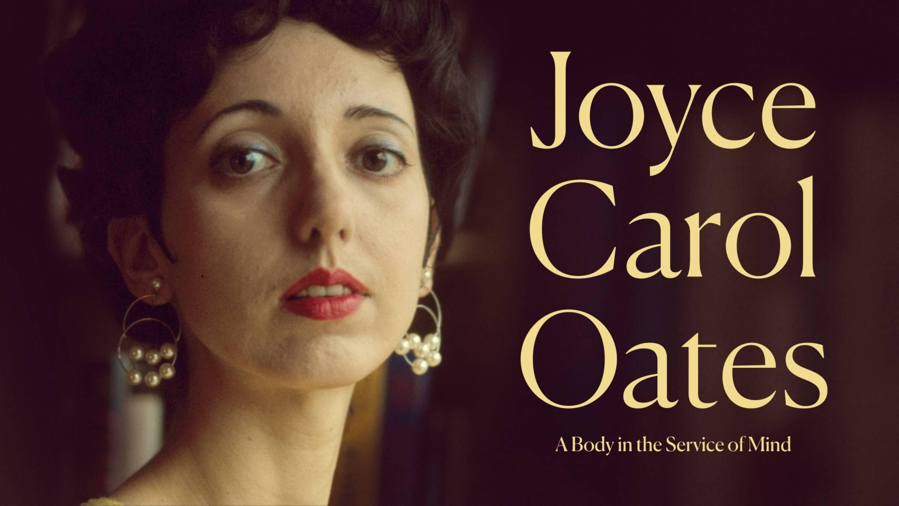 Joyce Carol Oates: A Body in the Service of Mind backdrop