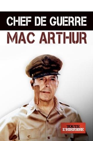 Chef de guerre : Mac Arthur poster