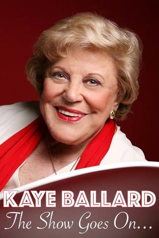 Kaye Ballard - The Show Goes On! poster