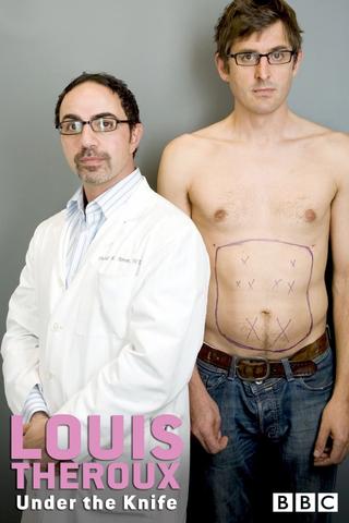 Louis Theroux: Under the Knife poster