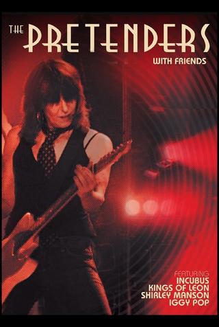 The Pretenders - With Friends poster