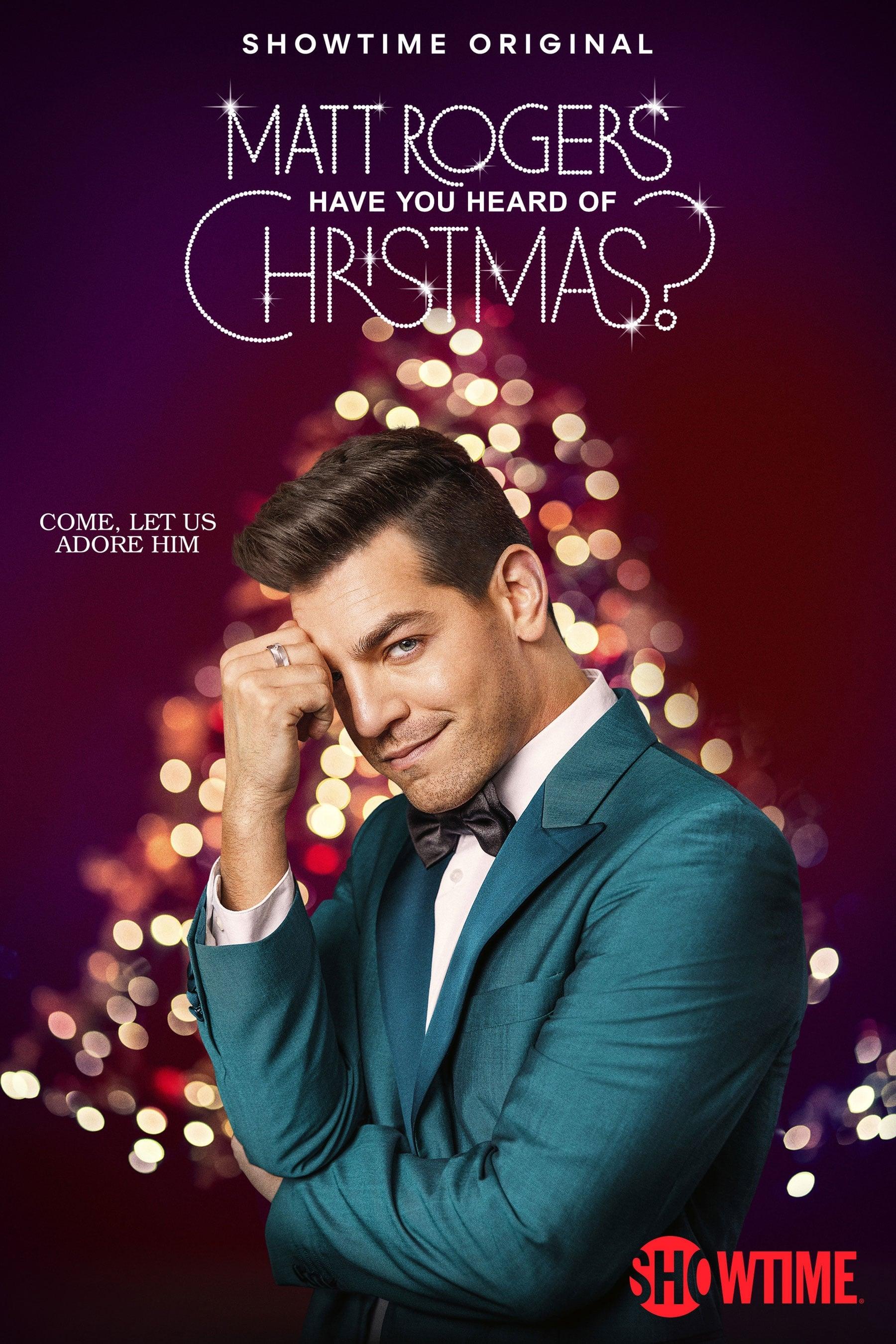 Matt Rogers: Have You Heard of Christmas? poster