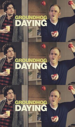 Groundhog Daying poster