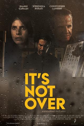 It's not over poster