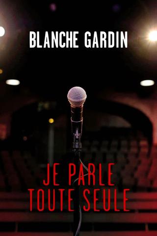 Blanche Gardin: I Talk to Myself poster