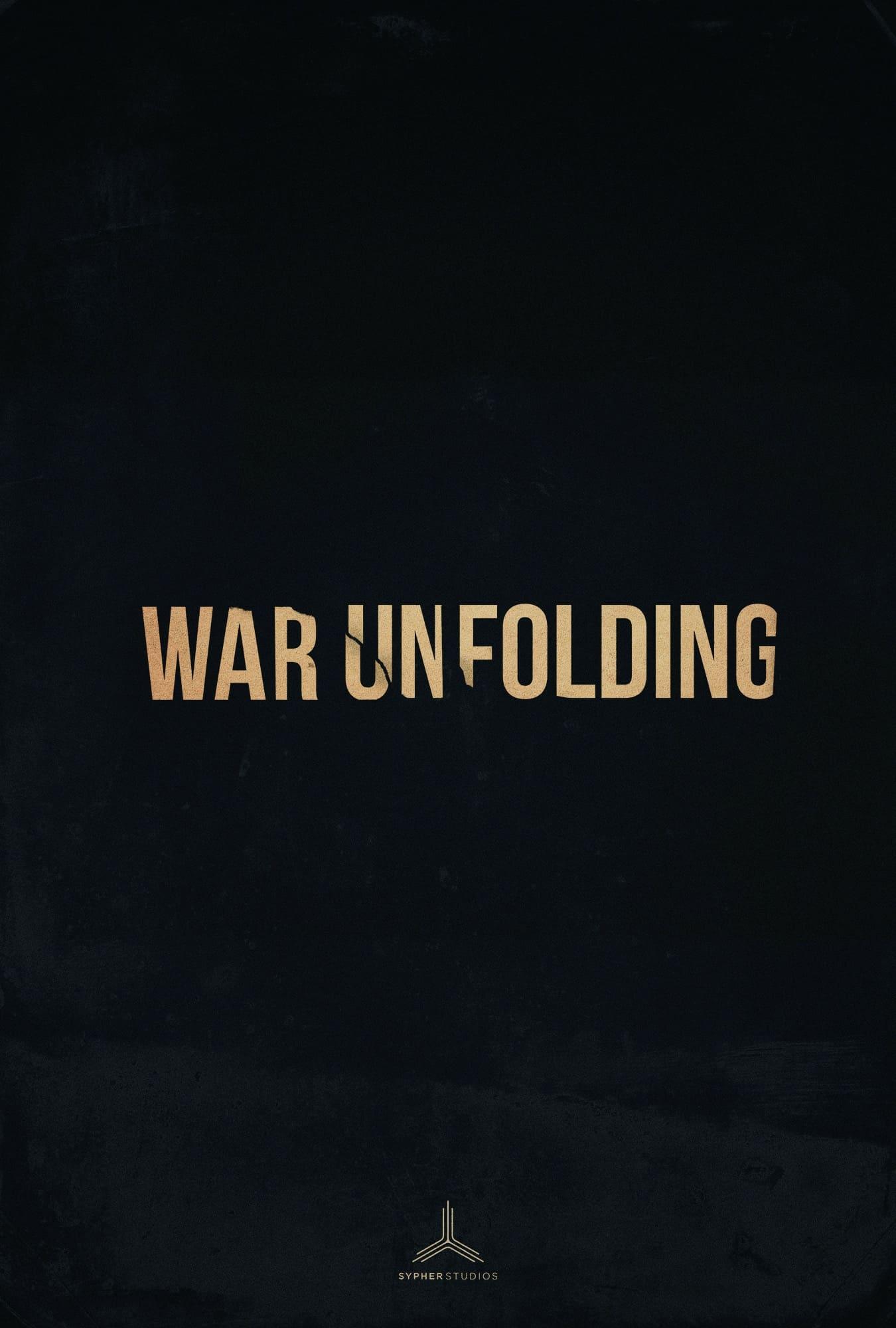 War Unfolding poster