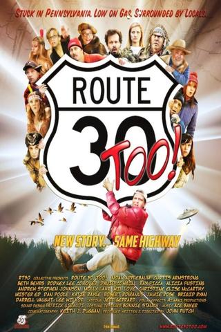 Route 30, Too poster
