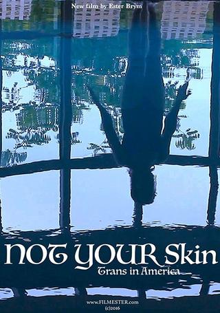 Not Your Skin poster