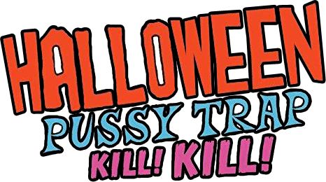 Halloween Pussy Trap Kill! Kill! logo