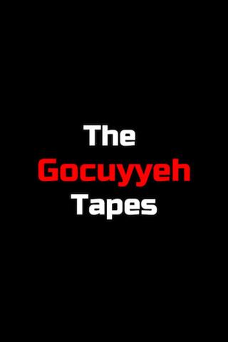The Gocuyyeh Tapes poster