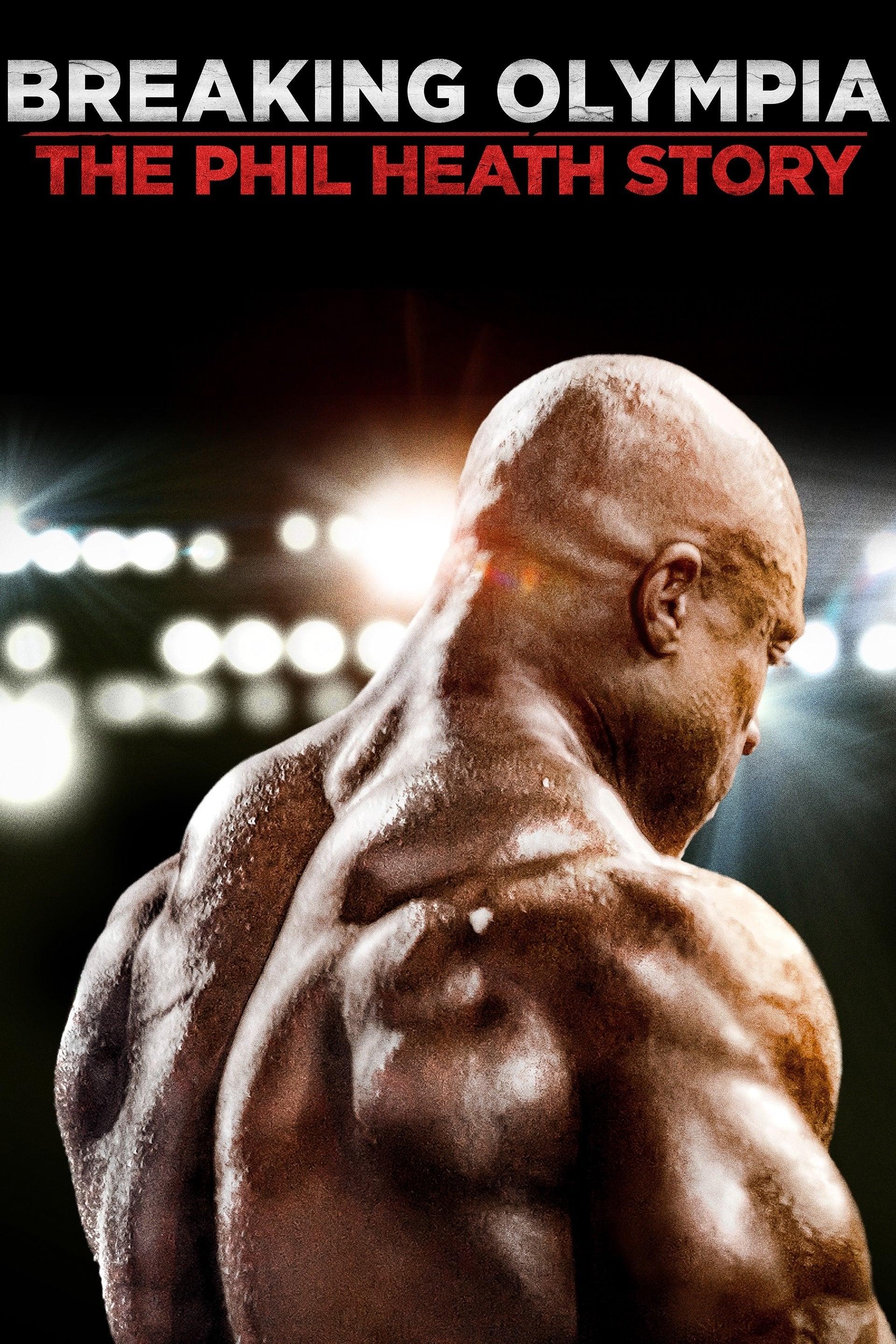 Breaking Olympia: The Phil Heath Story poster
