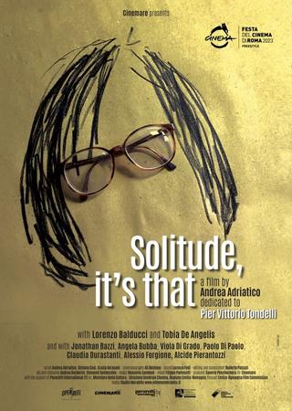 Solitude, It's That poster