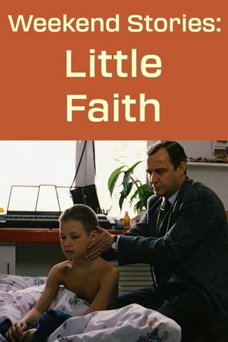 Weekend Stories: Little Faith poster