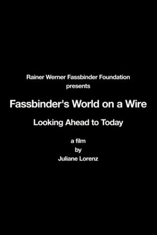 Rainer Werner Fassbinder's World on a Wire: Looking Ahead to Today poster