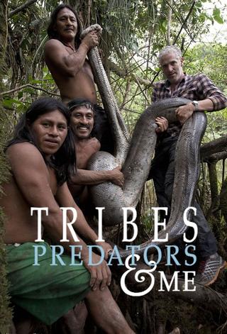 Tribes, Predators, and Me poster